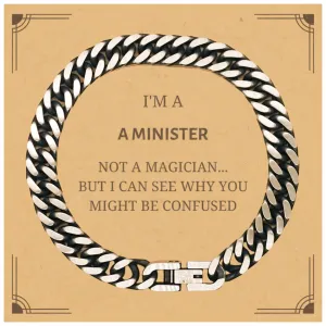 Badass Minister Gifts, I'm Minister not a magician, Sarcastic Cuban Link Chain Bracelet for Minister Birthday Christmas for  Men, Women, Friends, Coworkers