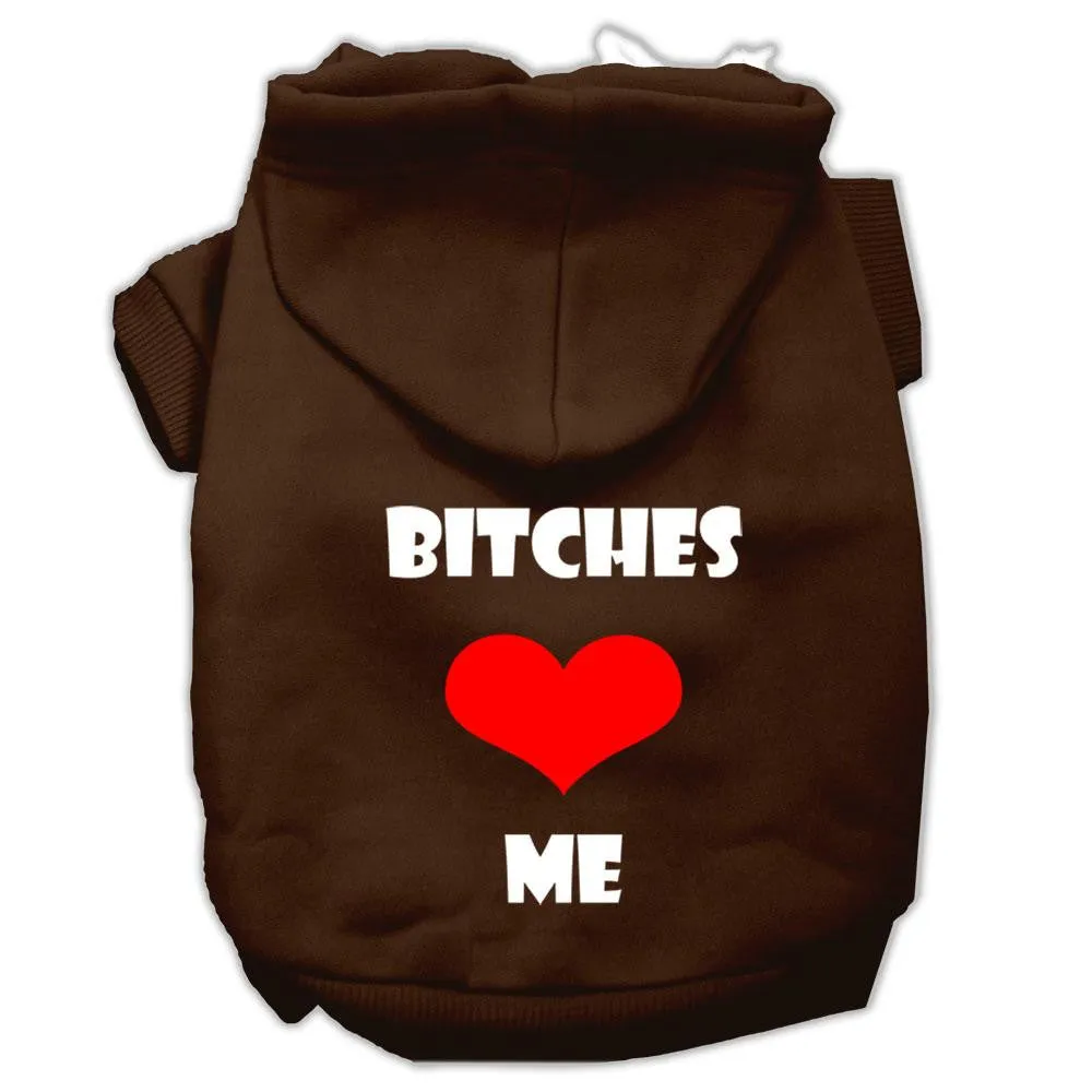 Bitches Love Me Screen Print Pet Hoodies Brown Size XS (8)