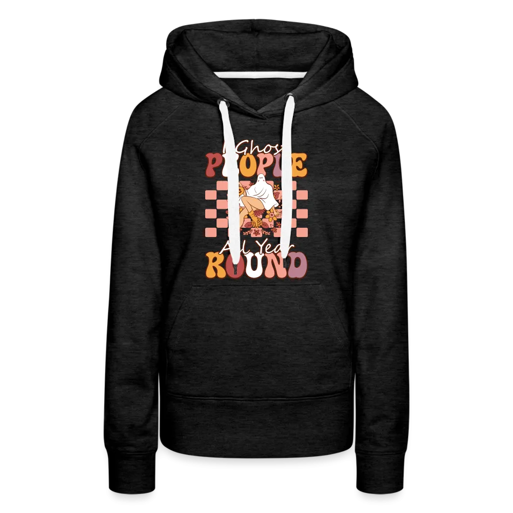 I Ghost People All Year Round Hoodie