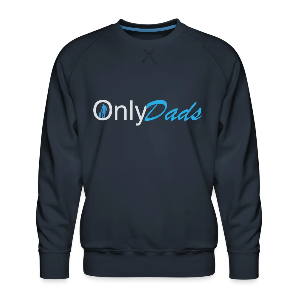 OnlyDads Men’s Premium Sweatshirt