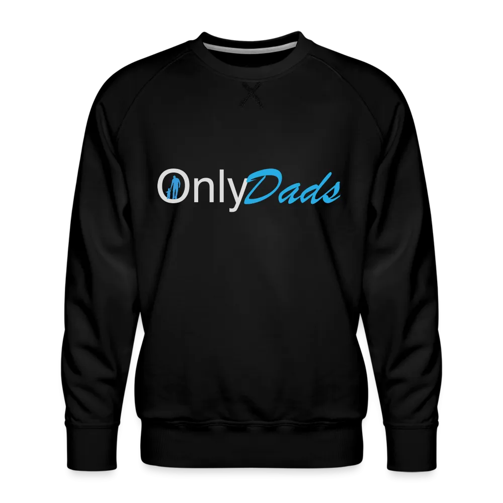 OnlyDads Men’s Premium Sweatshirt